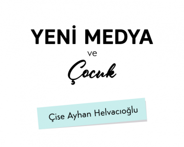 Yeni Medya ve Çocuk